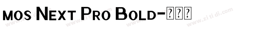 mos Next Pro Bold字体转换